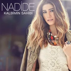دانلود آهنگ جدید Nadide به نام Kalbimin Sahib