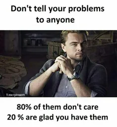 مشکلاتت رو به هیچکس نگو