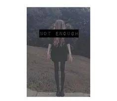 not enough...