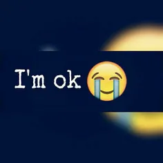 l'm ok o_O