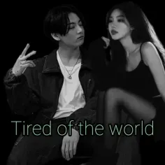 tired of the world p⁴