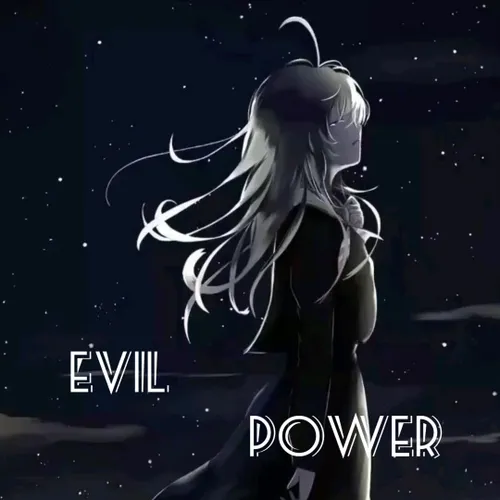 Evil power