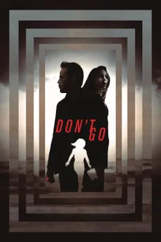 🎬 نام فیلم : Dont Go