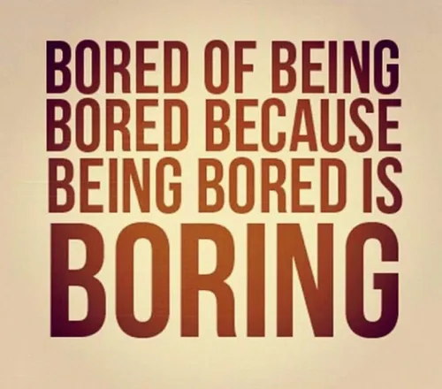 BORING . . .