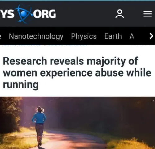 ♨️تحقیقات نشان می دهد که اکثر زنان در حین دویدن مورد آزار و سوء استفاده قرار می گیرند.