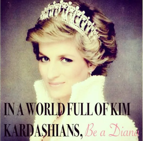 be a Diana ...