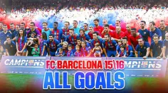 فصل قهرمانی در لالیگا/ همه گلهای بارسلونا در فصل 16-2015