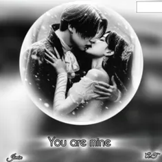 " You are mine "